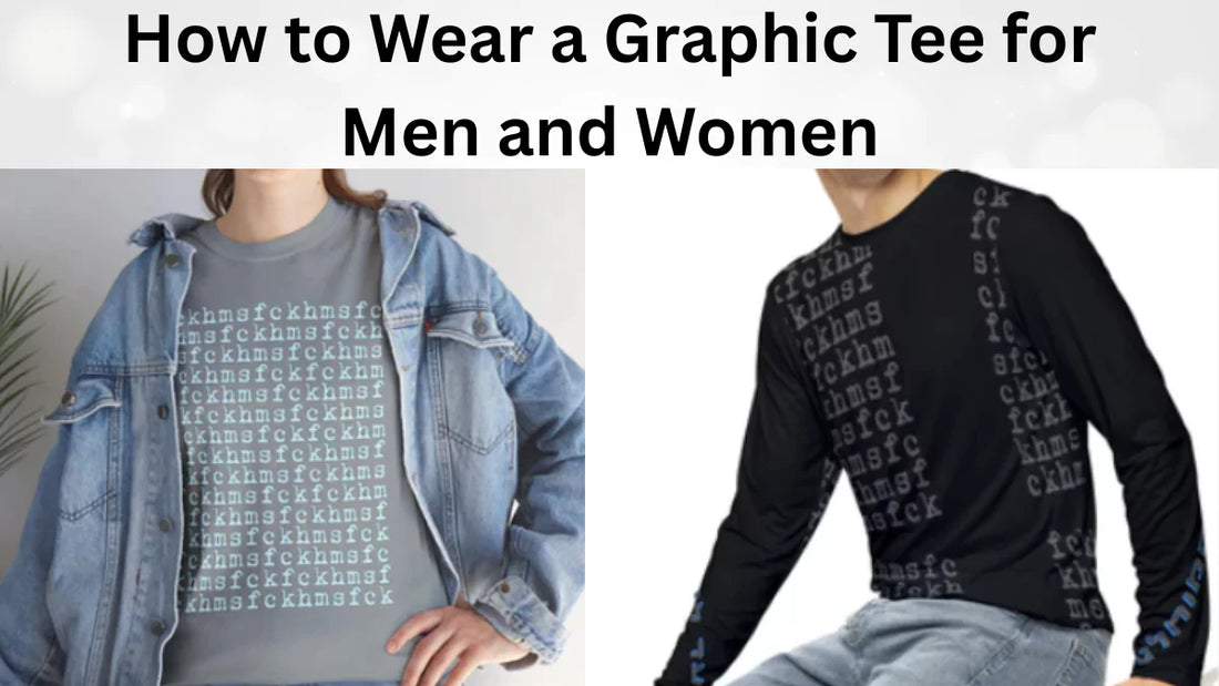 How to Wear a Graphic Tee for Men and Women